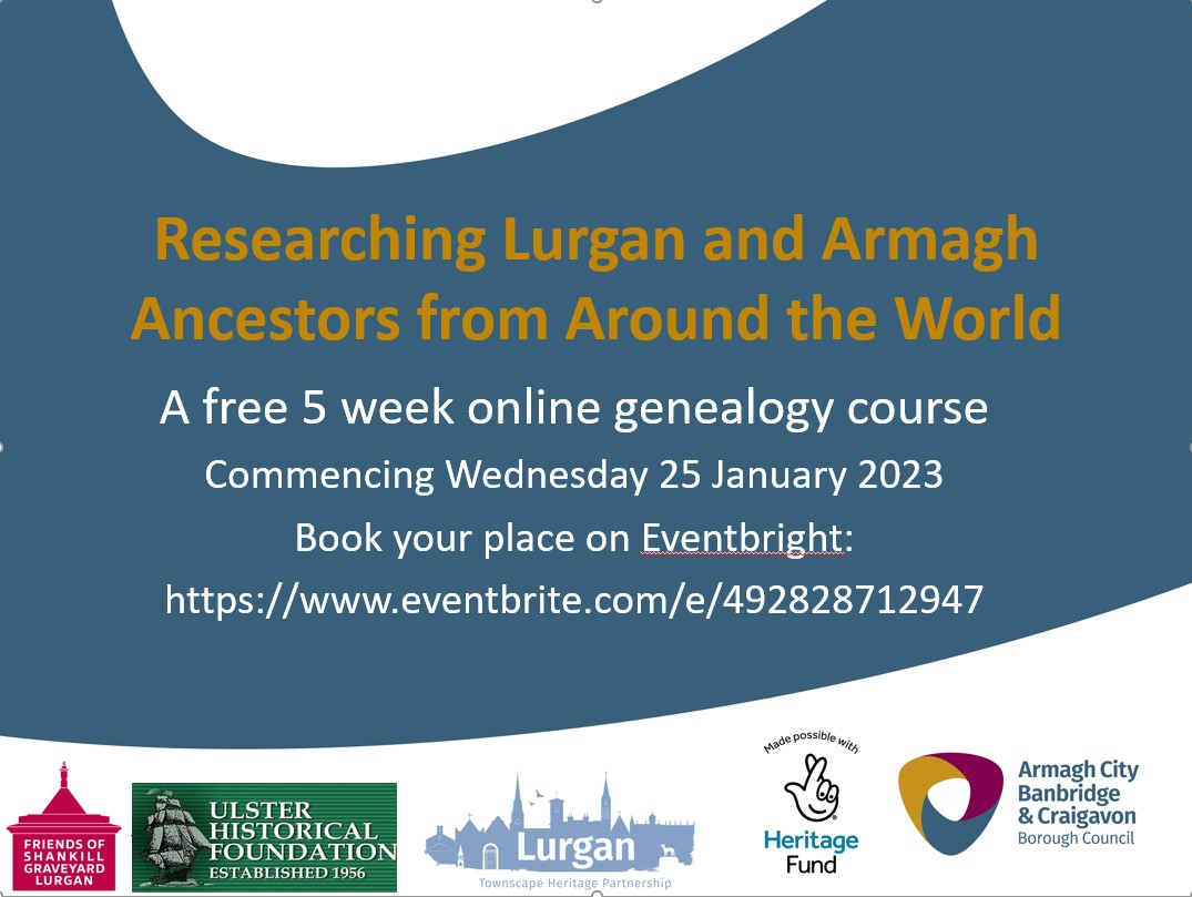 January-February 2023. Zoom online course: Researching Lurgan and Armagh Ancestors Around the World
